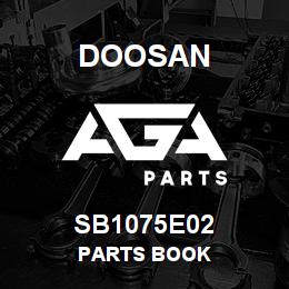 SB1075E02 Doosan PARTS BOOK | AGA Parts