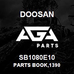 SB1080E10 Doosan PARTS BOOK,1390 | AGA Parts