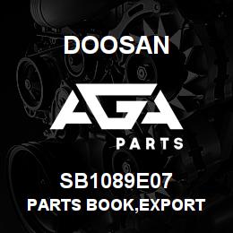 SB1089E07 Doosan PARTS BOOK,EXPORT | AGA Parts