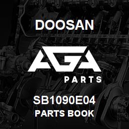 SB1090E04 Doosan PARTS BOOK | AGA Parts