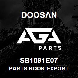 SB1091E07 Doosan PARTS BOOK,EXPORT | AGA Parts