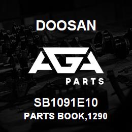 SB1091E10 Doosan PARTS BOOK,1290 | AGA Parts