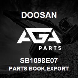 SB1098E07 Doosan PARTS BOOK,EXPORT | AGA Parts