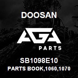 SB1098E10 Doosan PARTS BOOK,1060,1070,1280,1290 | AGA Parts