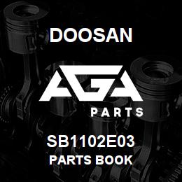 SB1102E03 Doosan PARTS BOOK | AGA Parts