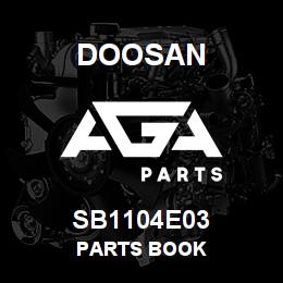 SB1104E03 Doosan PARTS BOOK | AGA Parts