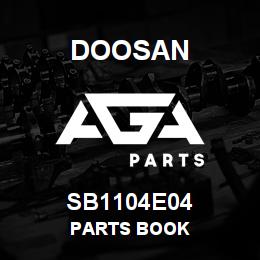 SB1104E04 Doosan PARTS BOOK | AGA Parts
