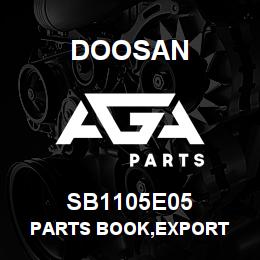 SB1105E05 Doosan PARTS BOOK,EXPORT | AGA Parts