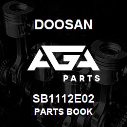 SB1112E02 Doosan PARTS BOOK | AGA Parts