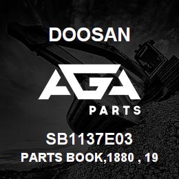 SB1137E03 Doosan PARTS BOOK,1880 , 1900 | AGA Parts