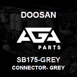 SB175-GREY Doosan CONNECTOR- GREY | AGA Parts