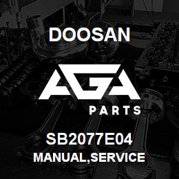 SB2077E04 Doosan MANUAL,SERVICE | AGA Parts
