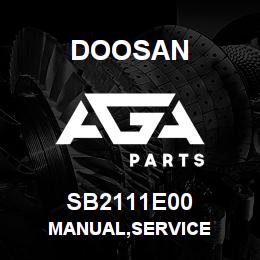 SB2111E00 Doosan MANUAL,SERVICE | AGA Parts