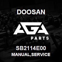 SB2114E00 Doosan MANUAL,SERVICE | AGA Parts