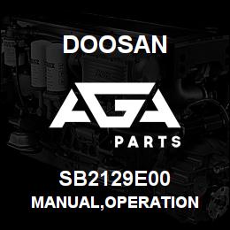 SB2129E00 Doosan MANUAL,OPERATION | AGA Parts