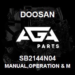 SB2144N04 Doosan MANUAL,OPERATION & MAINTENANCE | AGA Parts
