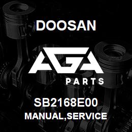 SB2168E00 Doosan MANUAL,SERVICE | AGA Parts
