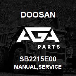 SB2215E00 Doosan MANUAL,SERVICE | AGA Parts