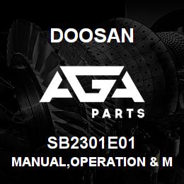 SB2301E01 Doosan MANUAL,OPERATION & MAINTENANCE | AGA Parts