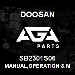 SB2301S06 Doosan MANUAL,OPERATION & MAINTENANCE | AGA Parts