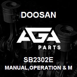 SB2302E Doosan MANUAL,OPERATION & MAINTENANCE,OLD | AGA Parts