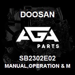SB2302E02 Doosan MANUAL,OPERATION & MAINTENANCE | AGA Parts