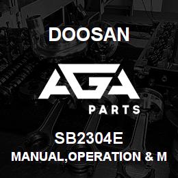 SB2304E Doosan MANUAL,OPERATION & MAINTENANCE,OLD | AGA Parts