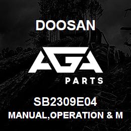 SB2309E04 Doosan MANUAL,OPERATION & MAINTENANCE | AGA Parts