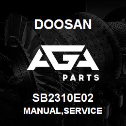 SB2310E02 Doosan MANUAL,SERVICE | AGA Parts