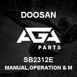 SB2312E Doosan MANUAL,OPERATION & MAINTENANCE,OLD | AGA Parts