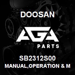 SB2312S00 Doosan MANUAL,OPERATION & MAINTENANCE | AGA Parts