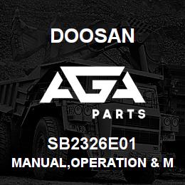SB2326E01 Doosan MANUAL,OPERATION & MAINTENANCE | AGA Parts