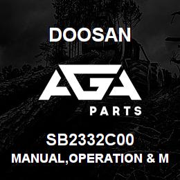 SB2332C00 Doosan MANUAL,OPERATION & MAINTENANCE | AGA Parts