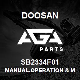 SB2334F01 Doosan MANUAL,OPERATION & MAINTENANCE | AGA Parts