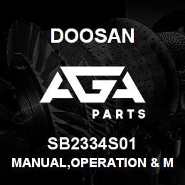 SB2334S01 Doosan MANUAL,OPERATION & MAINTENANCE | AGA Parts