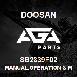 SB2339F02 Doosan MANUAL,OPERATION & MAINTENANCE | AGA Parts