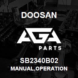 SB2340B02 Doosan MANUAL,OPERATION | AGA Parts