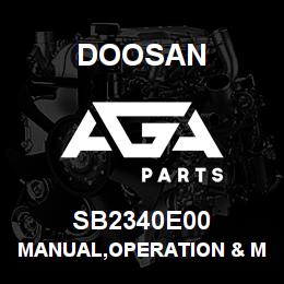 SB2340E00 Doosan MANUAL,OPERATION & MAINTENANCE | AGA Parts