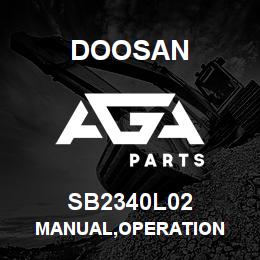 SB2340L02 Doosan MANUAL,OPERATION | AGA Parts