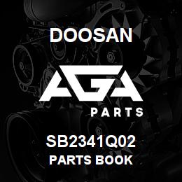 SB2341Q02 Doosan PARTS BOOK | AGA Parts