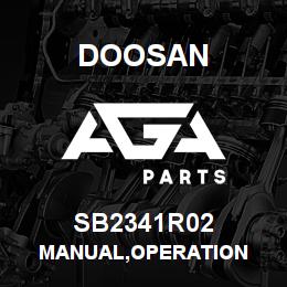 SB2341R02 Doosan MANUAL,OPERATION | AGA Parts