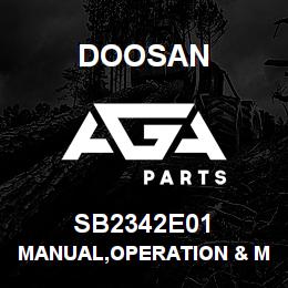 SB2342E01 Doosan MANUAL,OPERATION & MAINTENANCE | AGA Parts