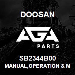 SB2344B00 Doosan MANUAL,OPERATION & MAINTENANCE | AGA Parts