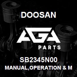 SB2345N00 Doosan MANUAL,OPERATION & MAINTENANCE | AGA Parts