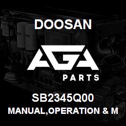 SB2345Q00 Doosan MANUAL,OPERATION & MAINTENANCE | AGA Parts
