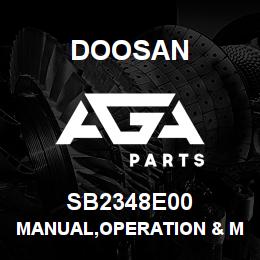 SB2348E00 Doosan MANUAL,OPERATION & MAINTENANCE | AGA Parts