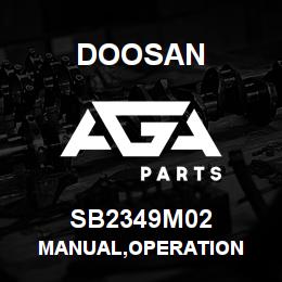SB2349M02 Doosan MANUAL,OPERATION | AGA Parts