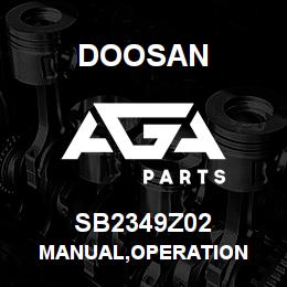 SB2349Z02 Doosan MANUAL,OPERATION | AGA Parts