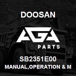 SB2351E00 Doosan MANUAL,OPERATION & MAINTENANCE | AGA Parts