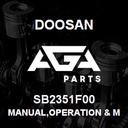 SB2351F00 Doosan MANUAL,OPERATION & MAINTENANCE | AGA Parts